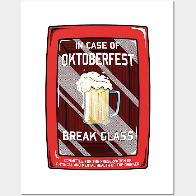 In case of Oktoberfest Wall Art by KinkajouDesign